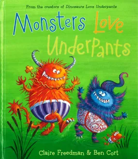 Monsters Love Underpants